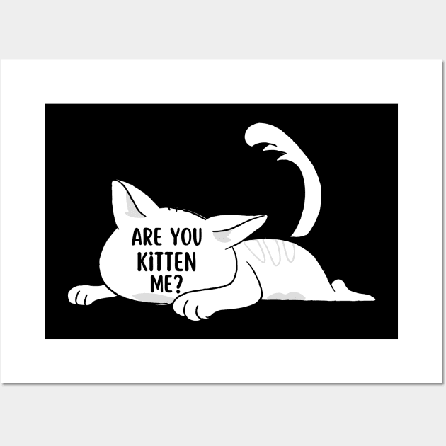 Are you kitten me | Cat lovers gift Wall Art by Fayn